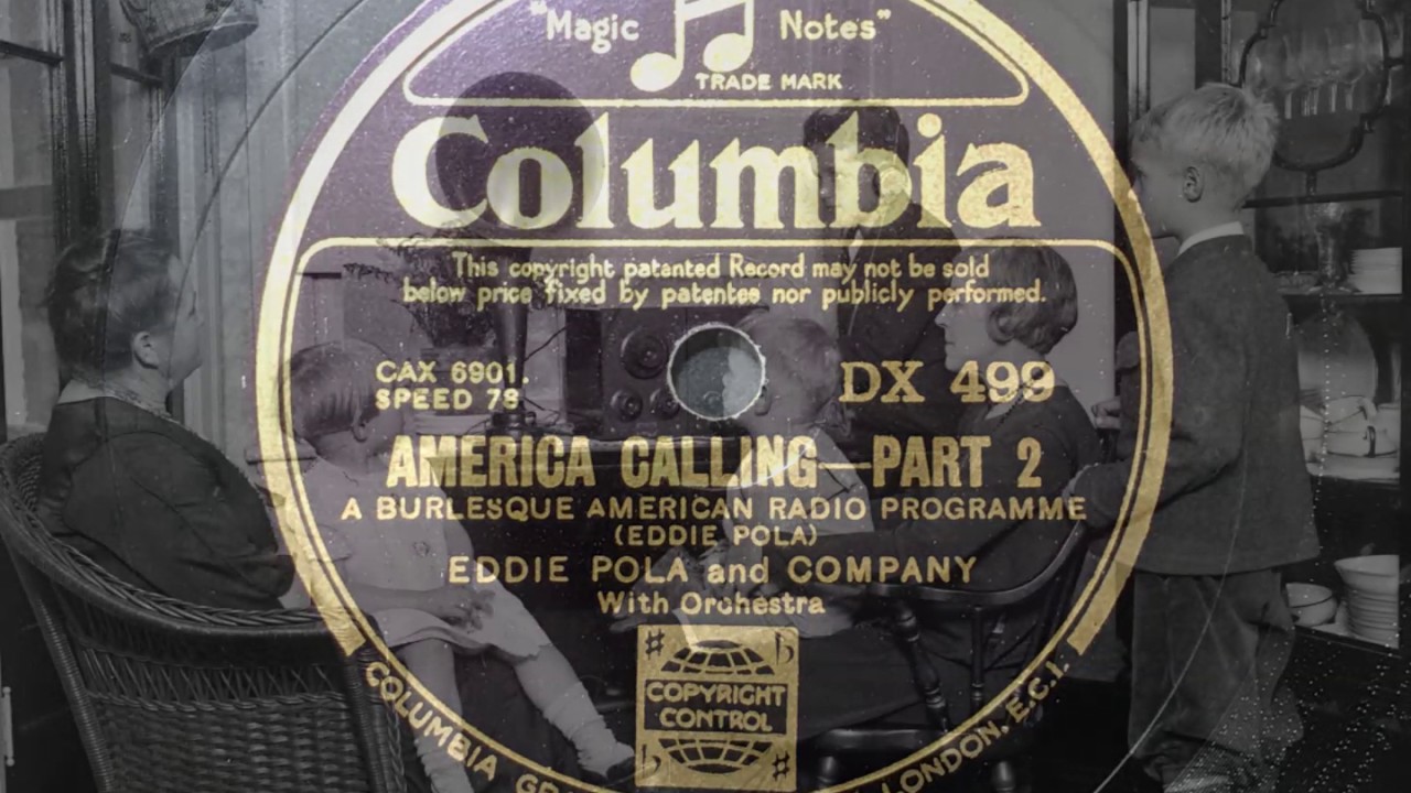 America Calling - Eddie Pola And Company, ft. Al Bowlly - Columbia DX 499