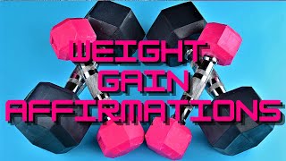 Weight Gain Affirmations with 432hz | MULTIDIMENSIONAL AFFIRMATIONS |