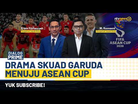[LIVE] Drama Skuad Garuda Menuju ASEAN Cup | DIALOG PRIME