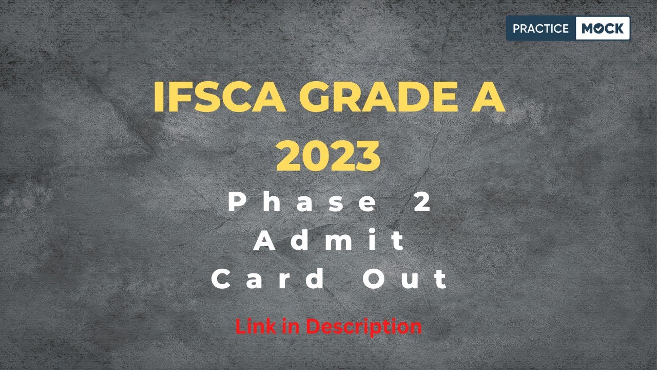 IFSCA Grade A 2023 | IFSCA Grade A phase 2 2023 | Admit Card Out ...