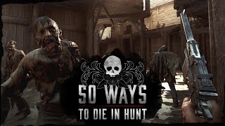 50 Ways To Die in Hunt: Showdown