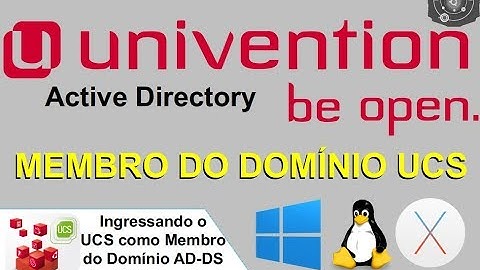 🗄 COMO ingressar o UCS Univention Core Free como MEMBRO do Domínio do Active Directory SAMBA 4
