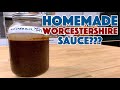 🏆 Make WORCESTERSHIRE Sauce At Home - Maybe??