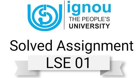 IGNOU SOLVED ASSIGNMENT OF LSE1 OF 2018