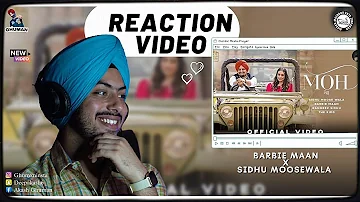 Reaction on Moh (Full Video) Barbie Maan | Sidhu Moose Wala