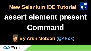 New Selenium IDE - Part 46 - assert element present Command