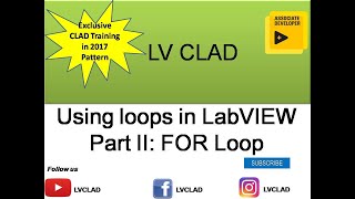 LabVIEW CLAD -Loop Concepts in LabVIEW: Part II -FOR loop
