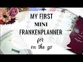 MY FIRST MINI FRANKENPLANNER /  FOR ON THE GO / USING FOUR HAPPY PLANNERS
