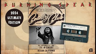 Burning Spear - Live At The Country Club (Sept. 24, 1982 - Reseda, CA) [Ultimate Edition]