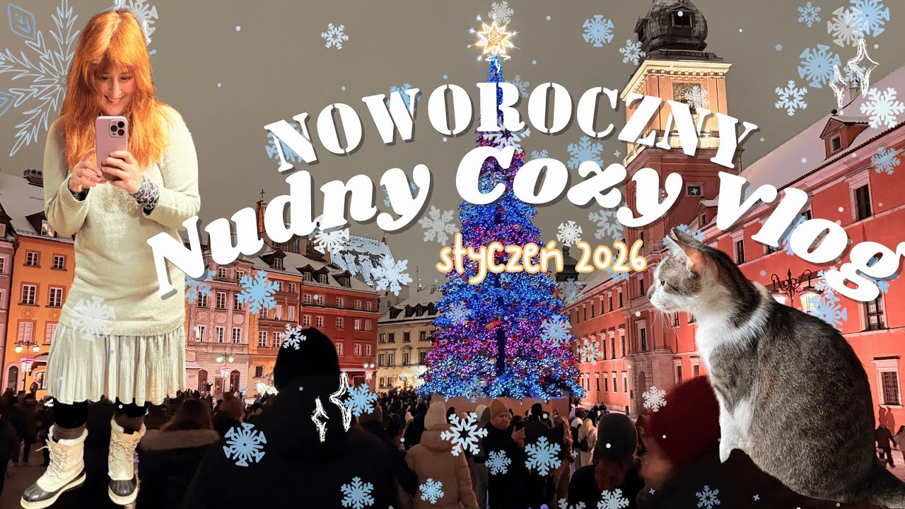 Noworoczny nudny vlog | Odśnieżanie zadaszenia z Kotami | Spacer po Warszawie i Iluminacje