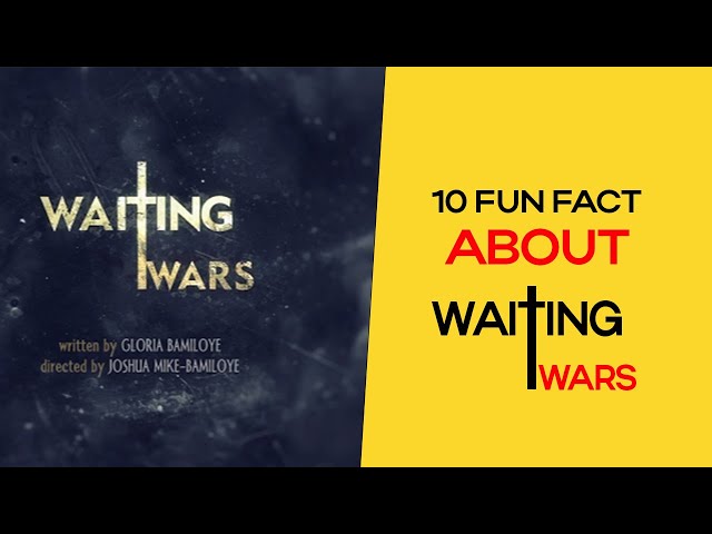 10 FUN FACTS  ABOUT GLORIA BAMILOYE’S MOVIE 'WAITING WARS' || ZION KULTURE class=