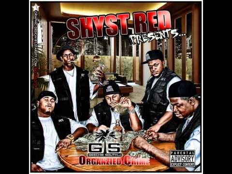 Shyst Red — Geechie South-Swerve (Organized Crime)