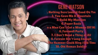 Change Her Mind-Gene Watson-Biggest hits compilation of 2024-Enthralling