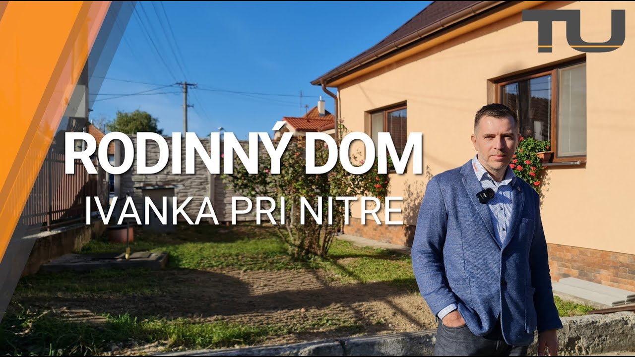 RODINNÝ DOM NA PREDAJ - Ivanka pri Nitre