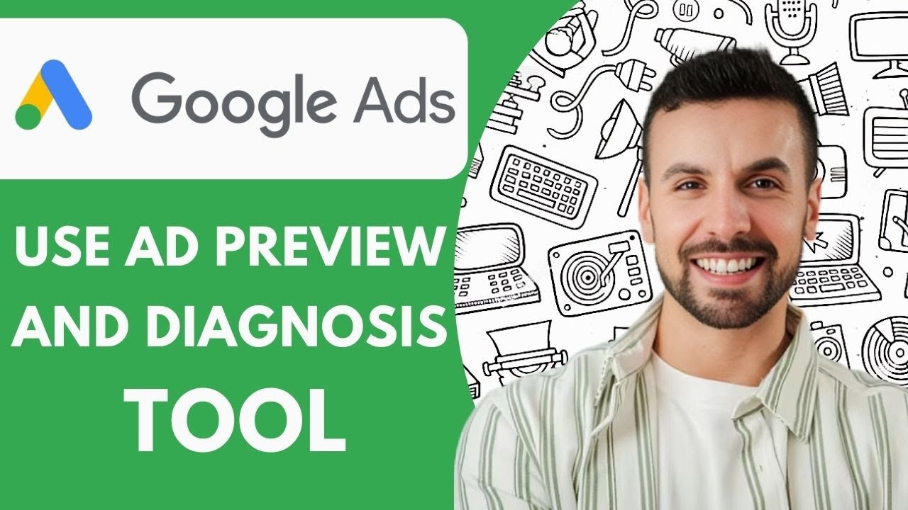 How to Use Ad Preview and Diagnosis Tool Google Ads 2025 (Guide) - YouTube