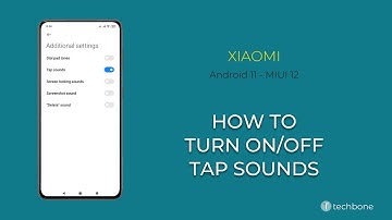 How to Turn on/off Tap sounds - Xiaomi [Android 11 - MIUI 12]