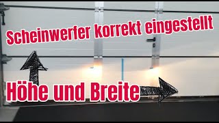 Scheinwerfer Höhe und Breite einstellen ohne Gerät