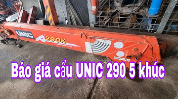 Báo giá cẩu UNIC 290 5 khúc xịn sò Thủy lực Long Chăm Đ T 0913 484 116