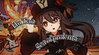 Hu Tao Sea of problems [Gmv/Amv] #HuTaoGmv #hutaogenshinimpact #HuTao #viral