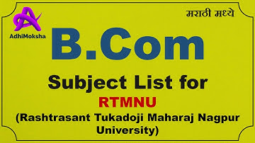 BCom Subject List For Nagpur University | BCom Syllabus For RTMNU | BCom Syllabus 2024 | RTMNU