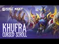 Project NEXT Patch Free Epic Skin | Khufra "Cursed Scroll" | Mobile Legends: Bang Bang