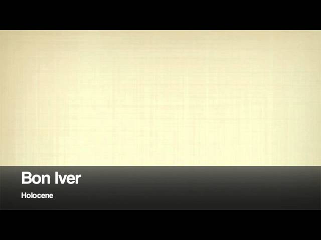 Bon Iver - Holocene (lyrics) class=