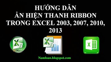 Ẩn, hiện thanh Ribbon trong excel 2003, 2007, 2010, 2013, 2016,....
