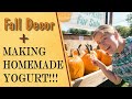 Simple Fall Decor + Homemade Yogurt Recipe!