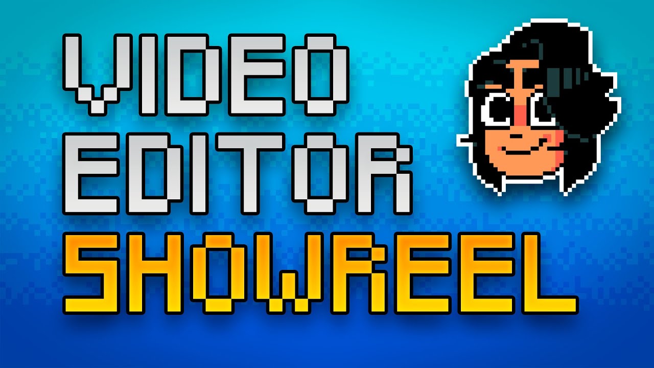 Video Editor | Showreel