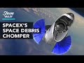 SpaceX’s Secret Weapon to Chomp Up Space Debris