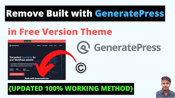 How to Remove Built with GeneratePress in NEW UPDATED Free Version Theme {100% WORKING METHOD}