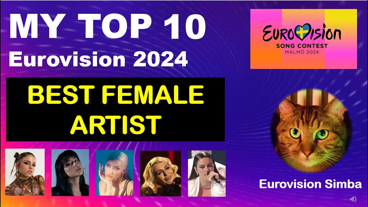 TOP 10 BEST FEMALE ARTIST EUROVISION 2024 YouTube