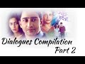 Dialogues compilation part 2  kuch rang pyar ke aise bhi  kuch rang edits