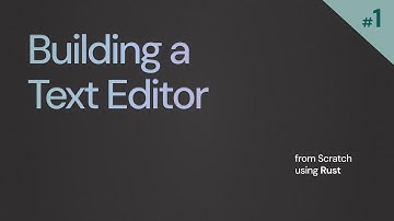 How Does a Word Processor Even Work? | Building a Text Editor in Rust | Part 1: Representing State