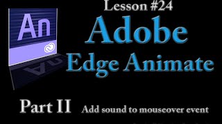 Adobe Edge Animate Lesson #24 - Add Sound in MouseOut Event Part II