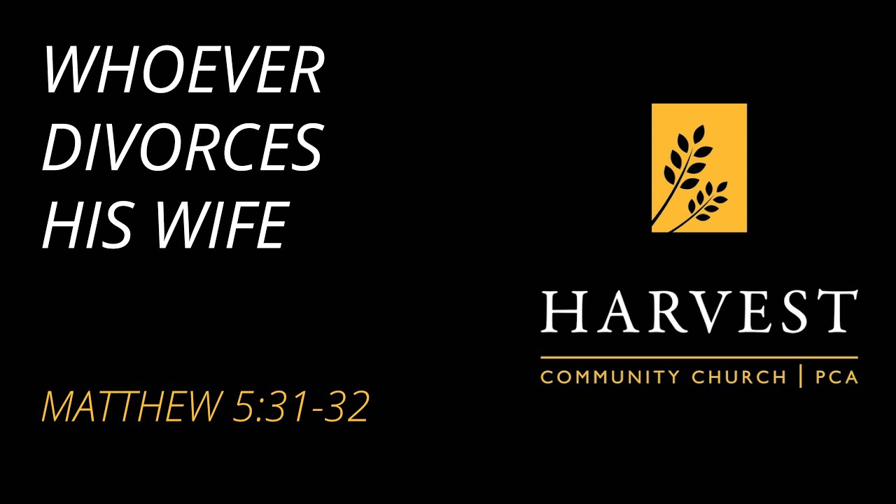 sermon-on-matthew-5-31-32-whoever-divorces-his-wife-by-pastor-jacob