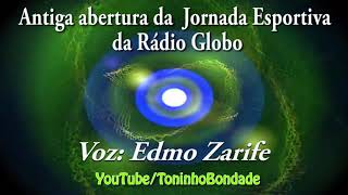 ABERTURA JORNADA ESPORTIVA RADIO GLOBO NA VOZ DE EDMO ZARIFE