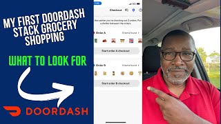 MY FIRST DOORDASH STACK GROCERY SHOPPING. WHAT TO LOOK OUT FOR