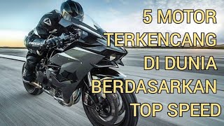 5 MOTOR TERKENCANG DI DUNIA BERDASARKAN TOP SPEED