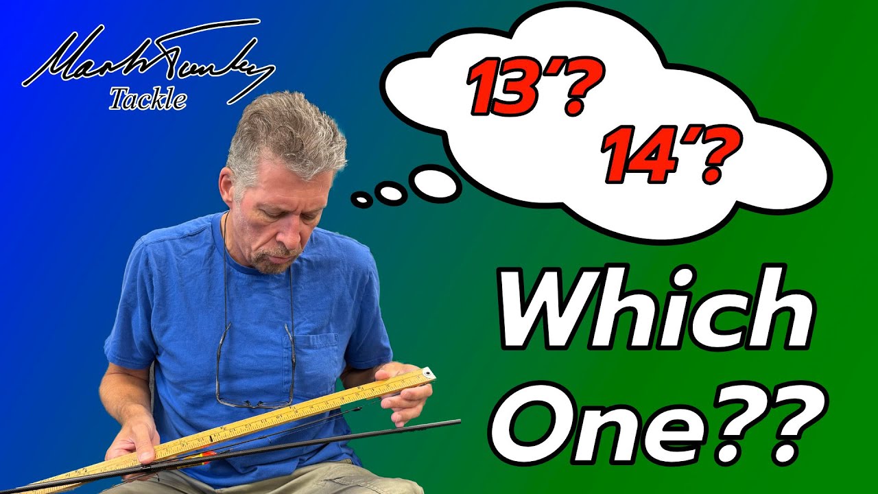 Float Rods. 13 or 14, which one to choose?