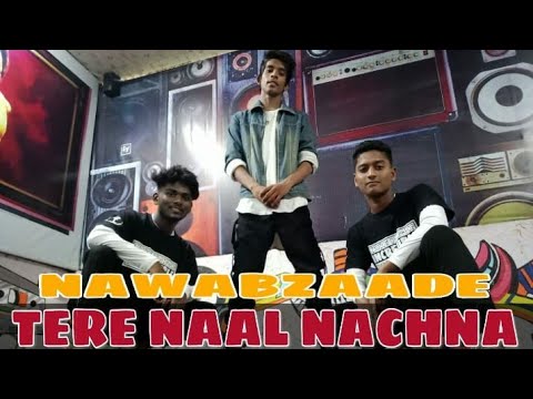 Nawabzaade TERE NAAL NACHNA  Badshah Sunanda S  Raghav Punit Dharmesh  Manendar Divakar