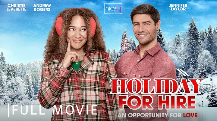 Holiday for Hire | Full Christmas Romance Movie
