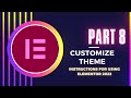 Instructions for using Elementor 2022 Part 8 - Customize theme.