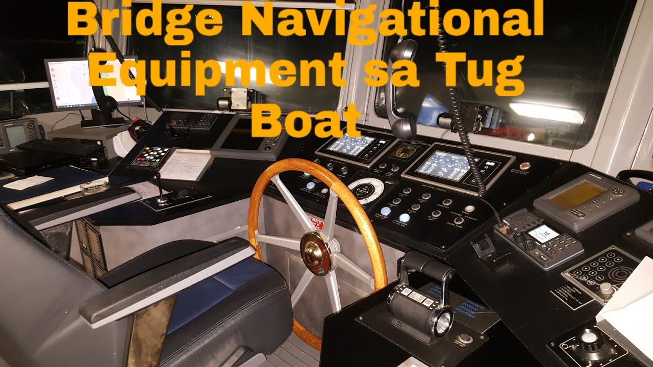 Bridge Navigational Equipment sa Tug Boat (Tagalog) YouTube