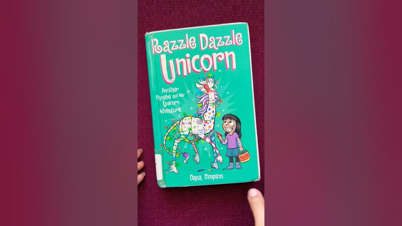 Phoebe and Her Unicorn Razzle Dazzle Unicorn graphicnovel 
