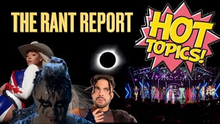 The Rant Report - Cowboy Carter, JoJo Siwa's Video, Drag Race Tea and Hot Topics