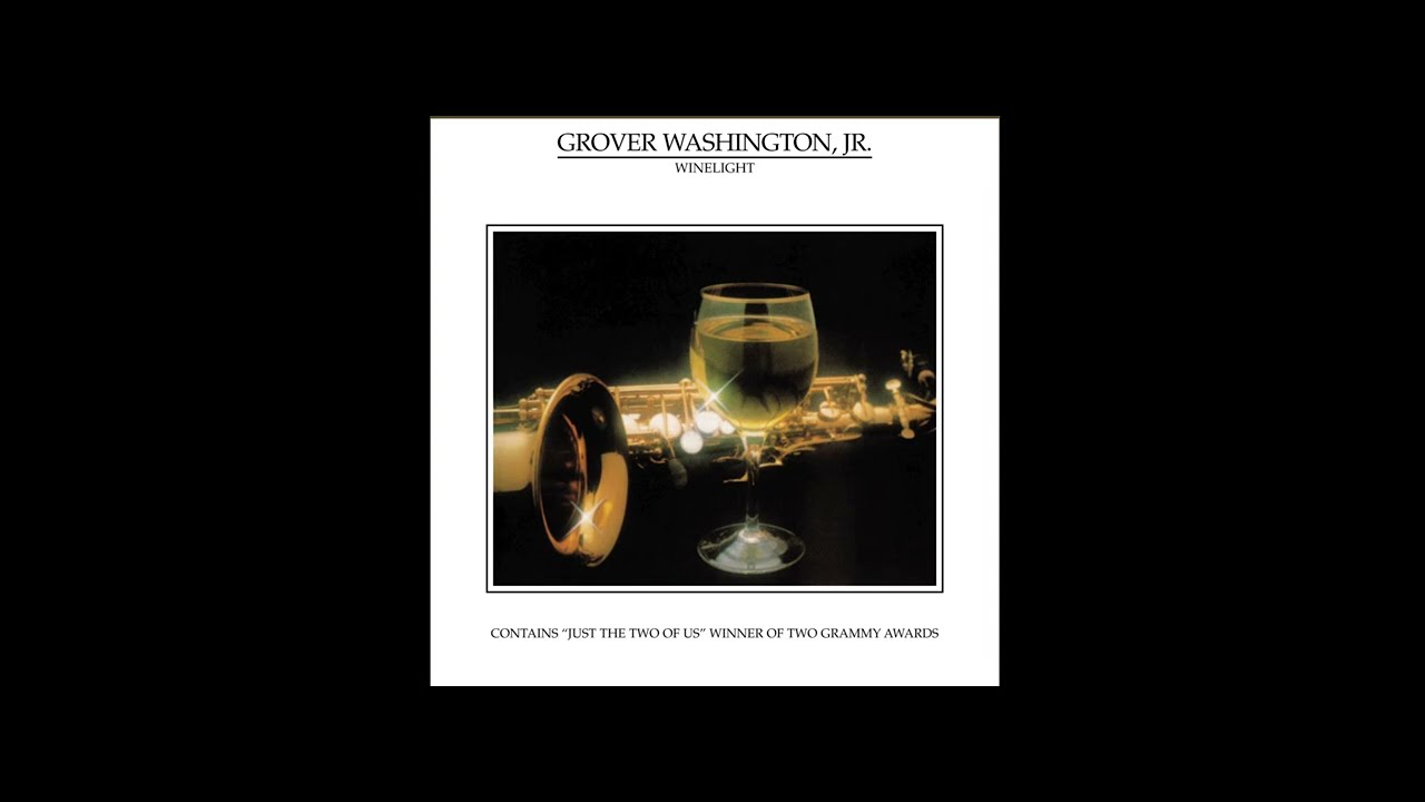 Winelight - Winelight by Grover Washington, Jr - YouTube
