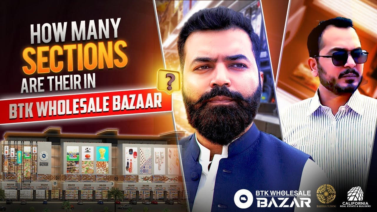 How Many Sections Are There In BTK Wholesale Bazaar YouTube how-many-sections-are-there-in-btk-wholesale-bazaar-youtube