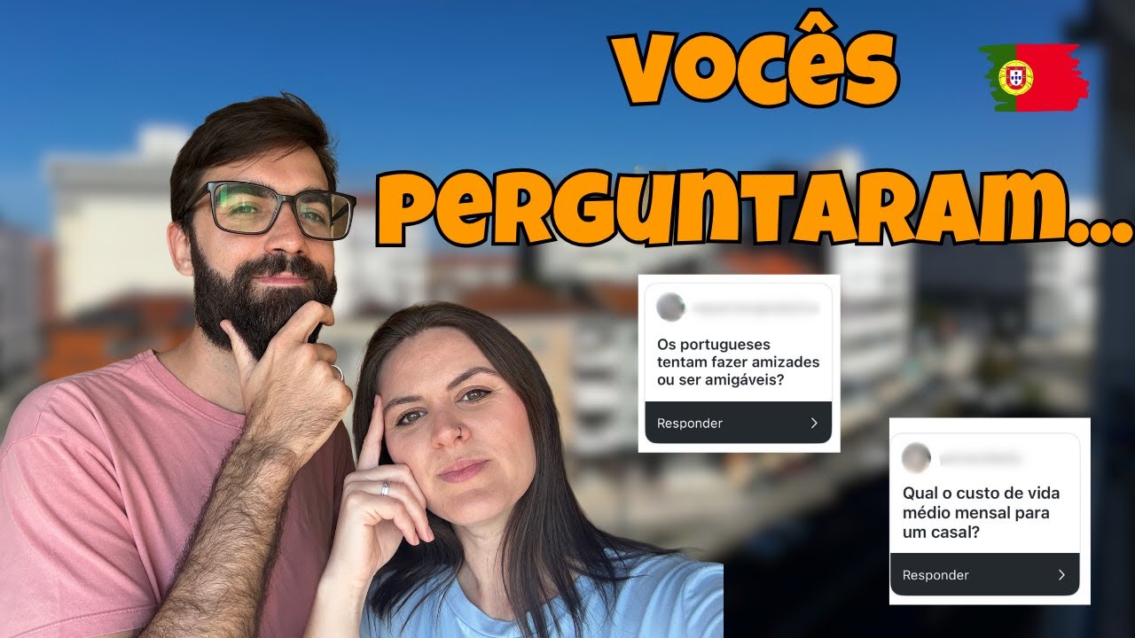 TRABALHO, ALUGUEL E AMIZADE EM PORTUGAL: Respondemos TUDO!