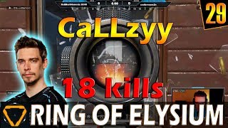 CaLLzyy | 18 kills | ROE (Ring of Elysium) | G29